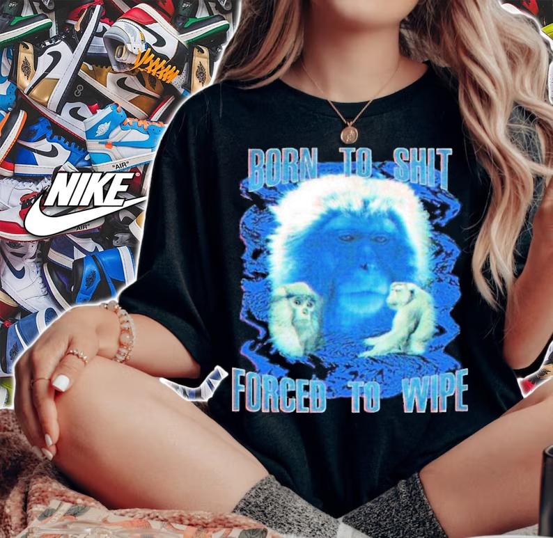Born To Shit Forced To Wipe Dogecore Shirt t-shirt woman shirt