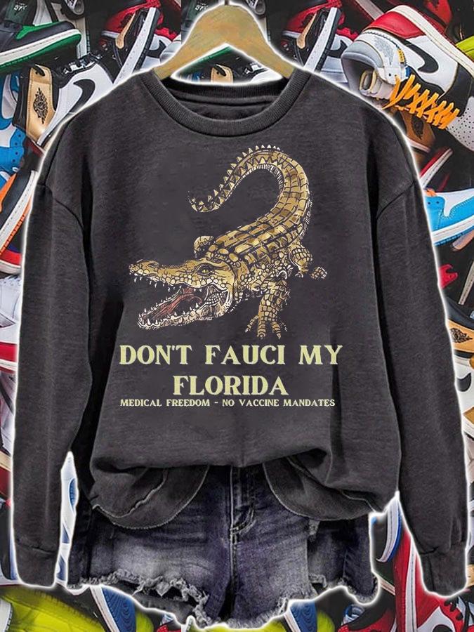 Don't Fauci My Florida Medical Freedom Anti Mandate T-Shirt t-shirt