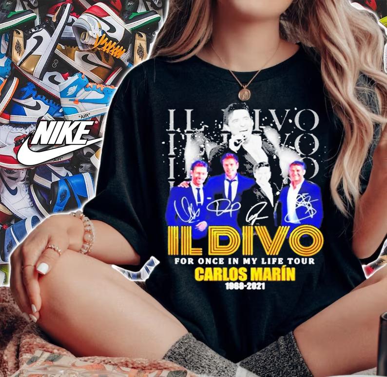 Il Divo Il Divo For Once In My Life Tour Carlos Marin 1968-2021 Shirt t-shirt