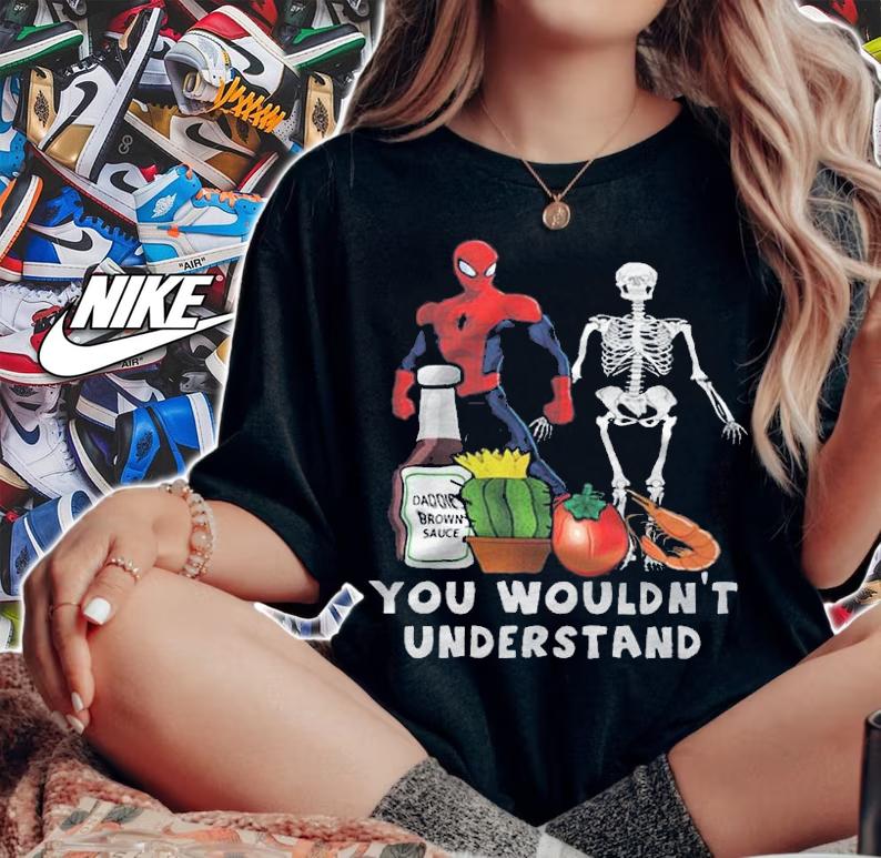 You Wouldnt Understand Spider Man and Skeleton shirt t-shirt