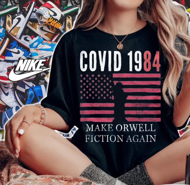 Covid 1984 Make Orwell Fiction Again USA Flag T-Shirt t-shirt