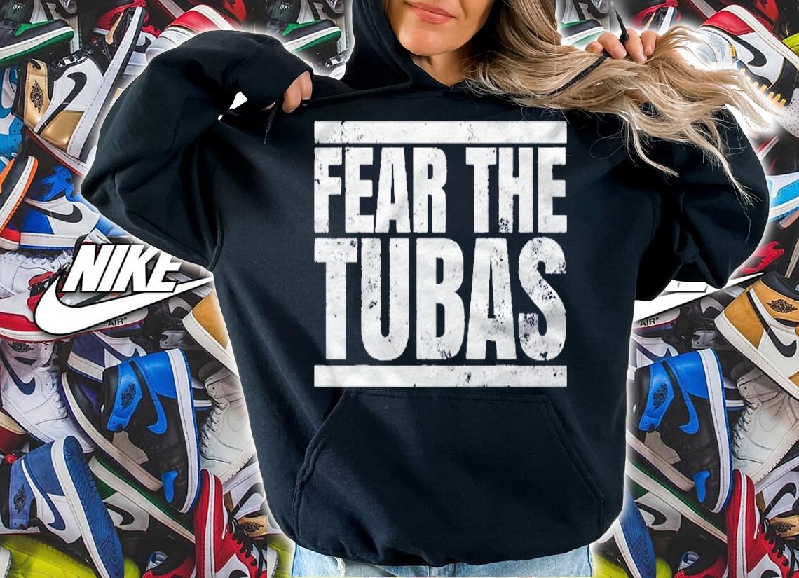 Fear The Tubas Marching Band Shirt t-shirt hoodie