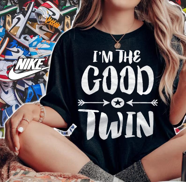 Im The Good Twin Brother Sister Gift Shirt t-shirt