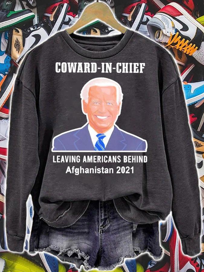 Joe Biden Coward In Chief Leaving American Behind Afghanistan 2021 Shirt t-shirt sweatshirt