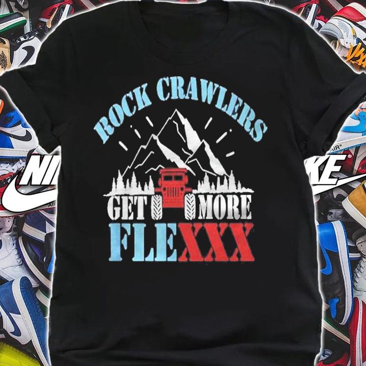 Rock Crawlers Get More Flexxx  Rc-Car Meets Off-Road Shirt t-shirt shirt