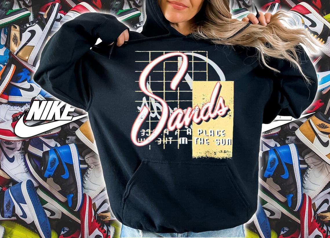Sands a place in the sun shirt t-shirt hoodie