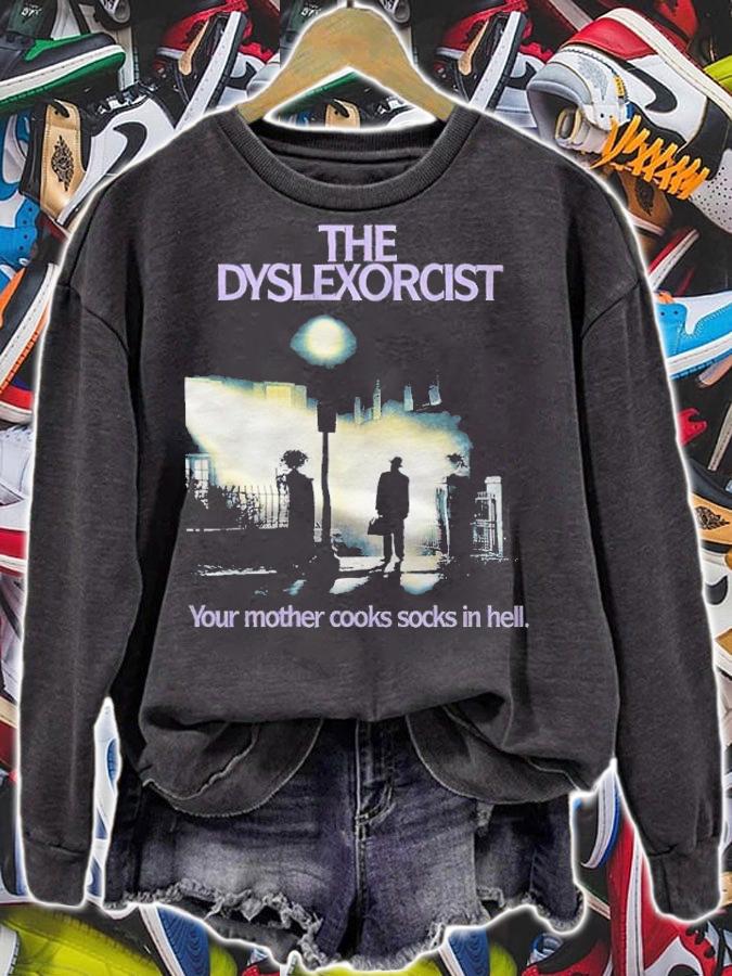 The Dyslexorcist your mother cooks socks in hell T-shirt t-shirt