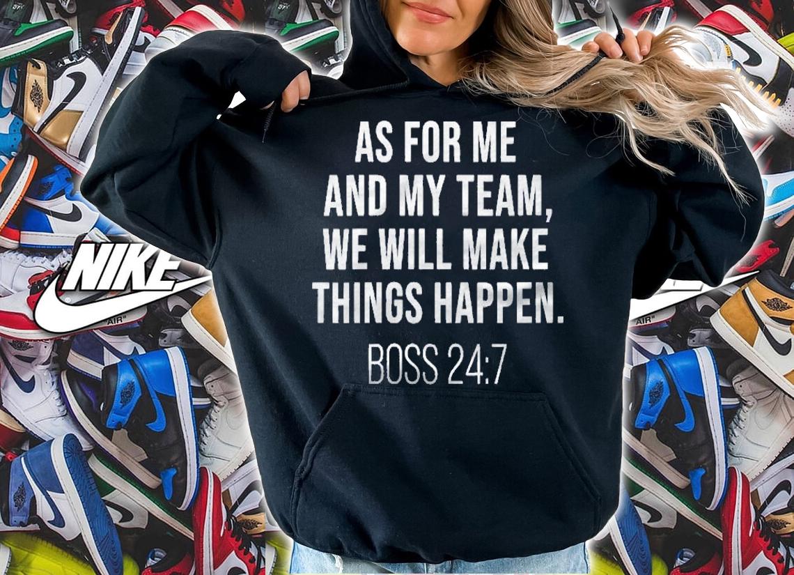 Womens Funny National Boss Day As For Me And My Team Boss 247 Shirt t-shirt