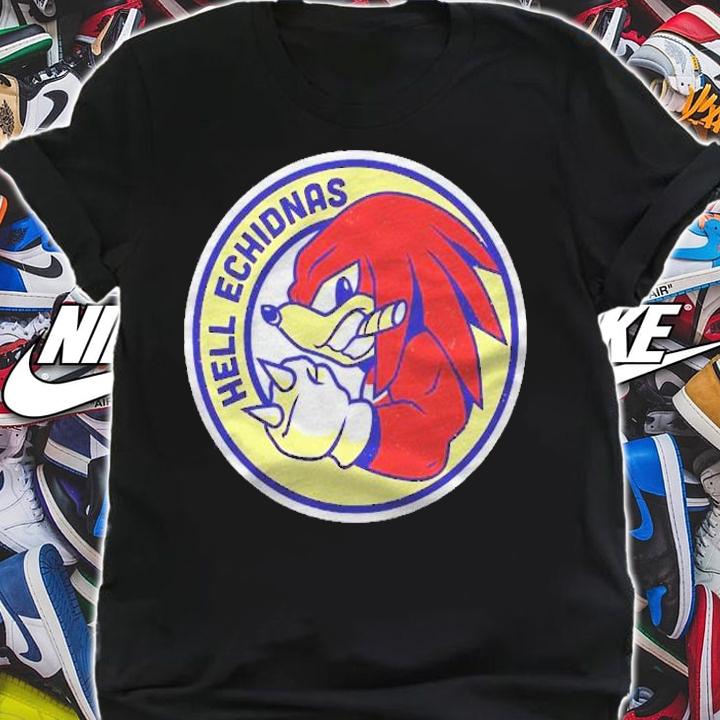 Hell Echidnas Army Knuckles The Echidna shirt t-shirt