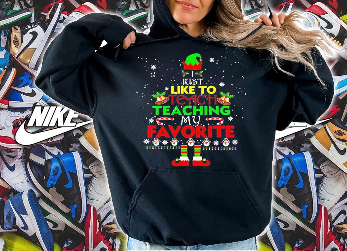 I Just Like To Teacher Teaching My Favorite Christmas T-Shirt t-shirt