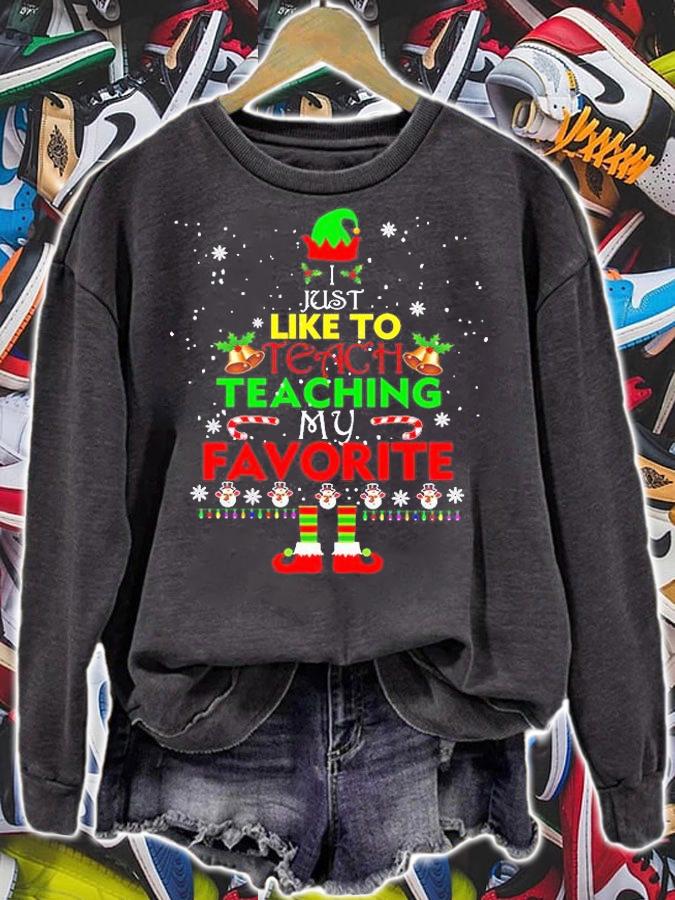 I Just Like To Teacher Teaching My Favorite Christmas T-Shirt t-shirt