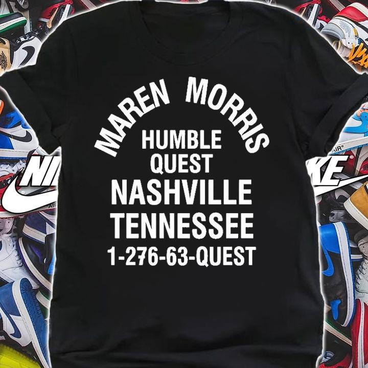 Maren Morris Humble Quest Nashville Tennessee T-Shirt t-shirt shirt