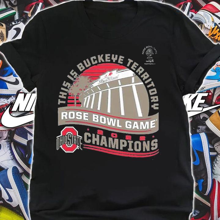 Ohio State This Is Buckeye Territory Rose Bowl Game 2022 Champions Shirt t-shirt