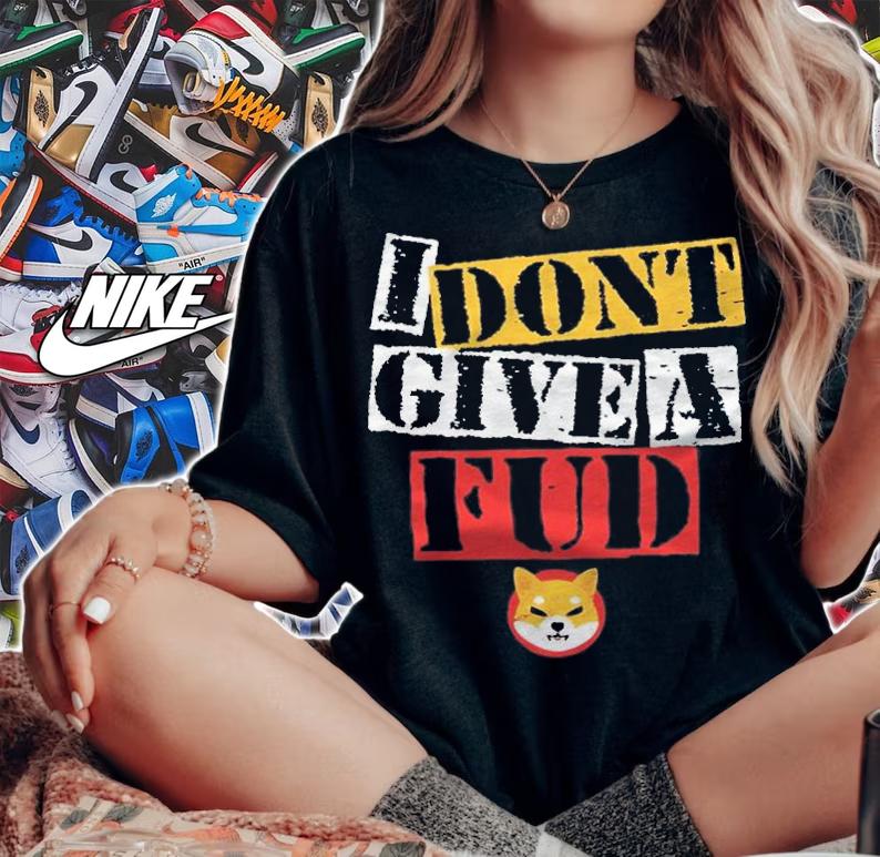 Shiba Inu I don't give a Fud T-shirt t-shirt