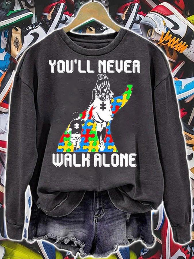 You'll Never Walk Alone Autism Mom Shirt t-shirt sweatshirt