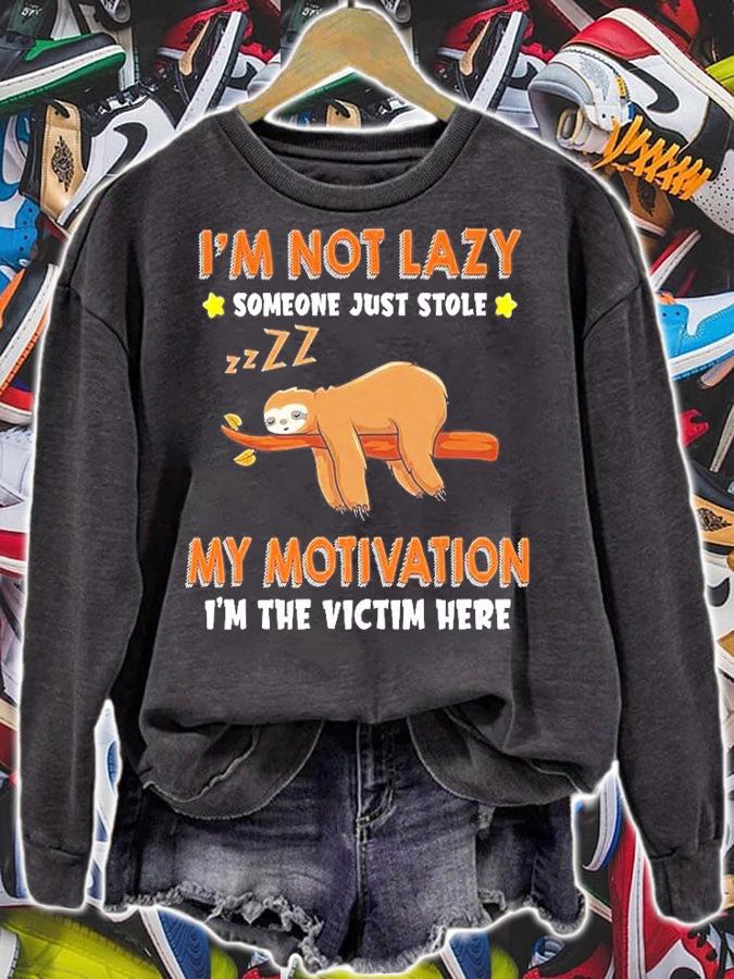 Sloth I'm Not Lazy Someone Just Stole My Motivation I'm The Victim Here T-Shirt t-shirt sweatshirt