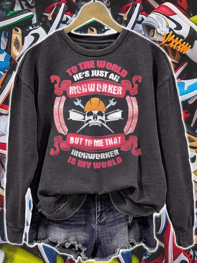 Womens Ironworker Shirts Gift Wife Hes My My Entire World Shirt t-shirt sweatshirt