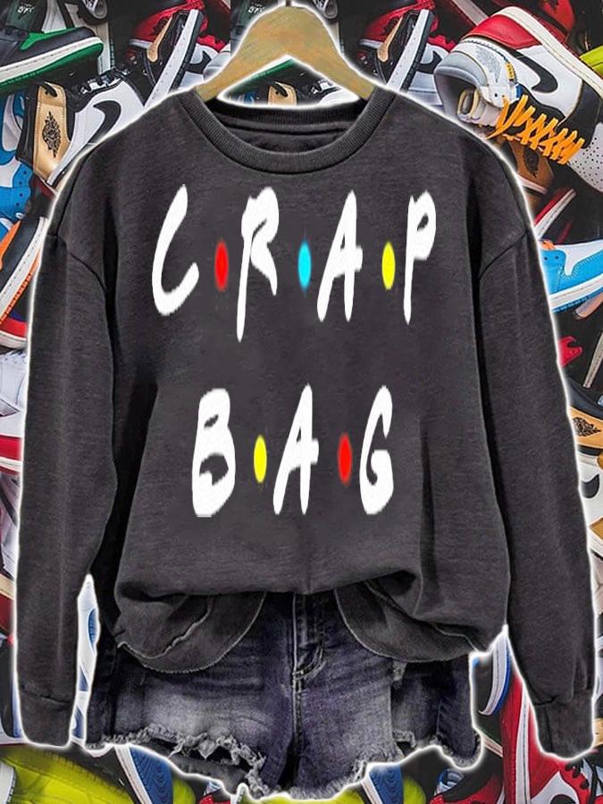 Crap Bag Friends T-Shirt t-shirt sweatshirt
