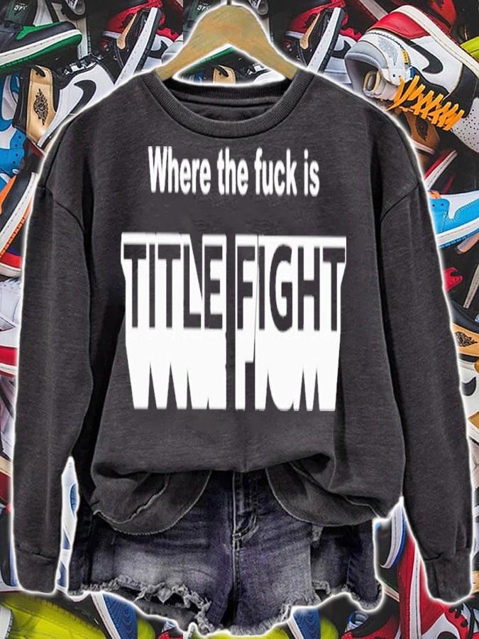 Official Where The Fuck Is Title Fight Shirt t-shirt sweatshirt