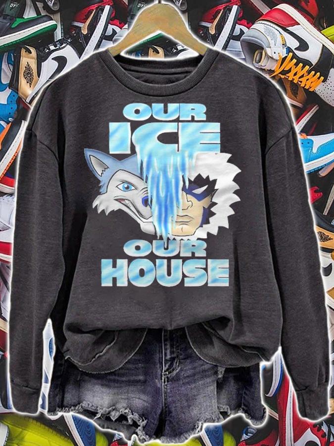 Icemen Our Ice Our House Shirt t-shirt