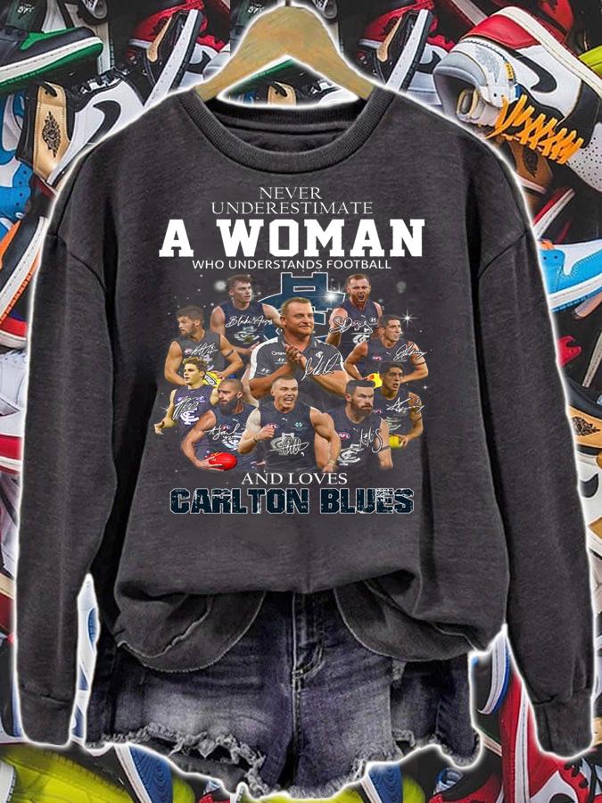 Never Underestimate A Woman Who Understands Football And Loves Carlton Blues Signatures t-shirt sweatshirt
