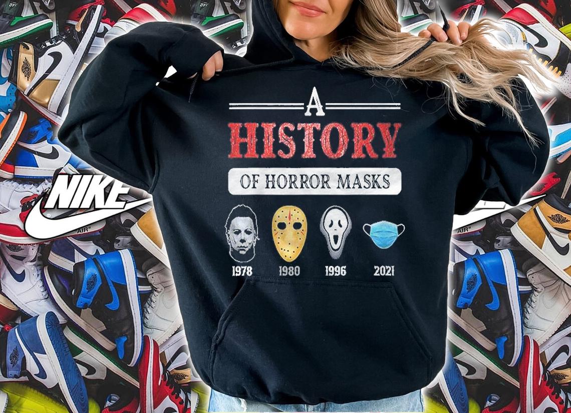 Serial Killer Halloween 2021 A History Of Horror Masks Shirt t-shirt hoodie