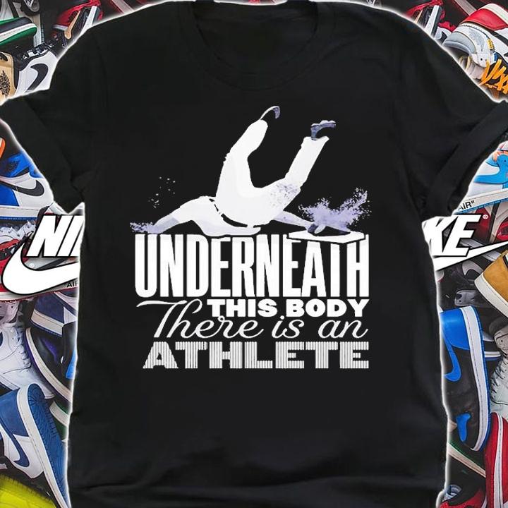 Talkin Yanks Underneath This Body There Is An Athlete T-Shirt t-shirt shirt