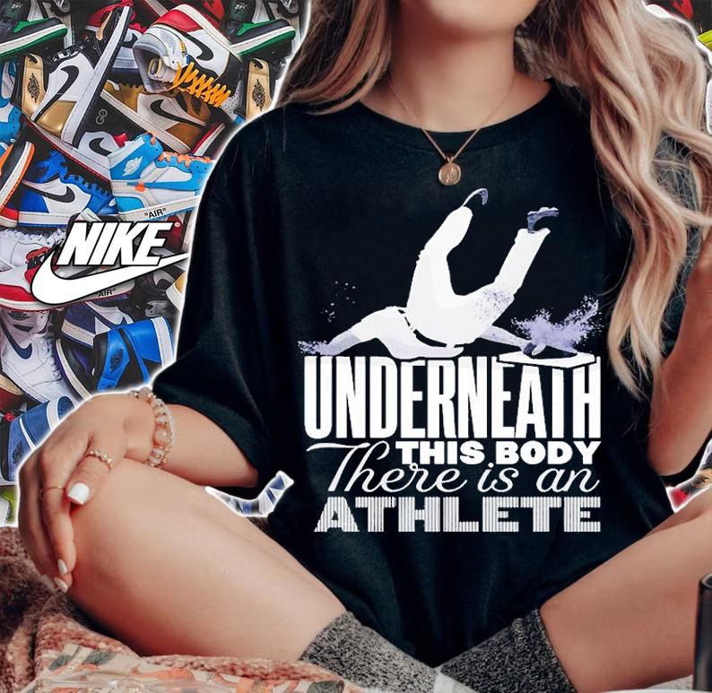 Talkin Yanks Underneath This Body There Is An Athlete T-Shirt t-shirt woman shirt