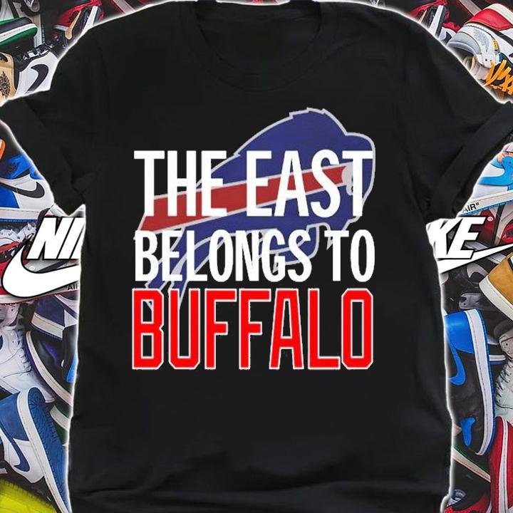 The EAST Belongs To Buffalo T-Shirt t-shirt