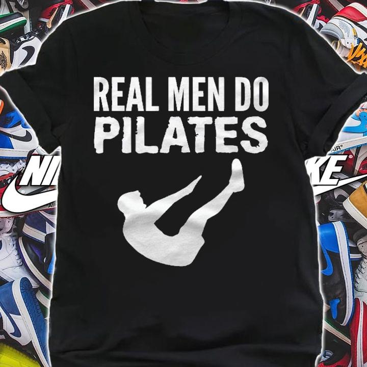 Fitness Workout Gym Real Men Do Pilates Funny Shirt t-shirt