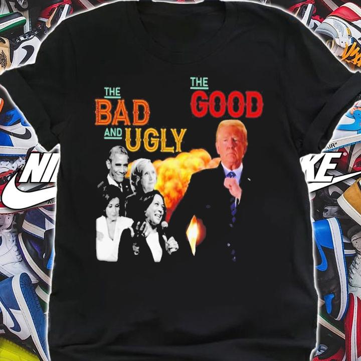 The Bad And Ugly Obama Hillary Clinton Kamala Harris The Good Donald Trump Shirt t-shirt shirt
