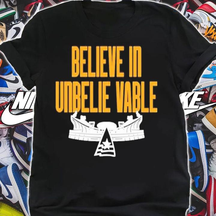 Top believe In Unbelievable Shirt t-shirt shirt