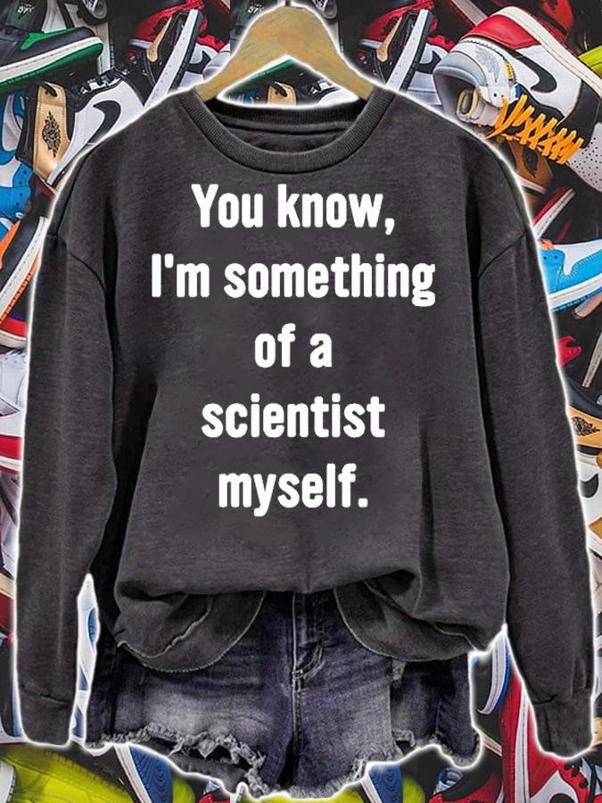 You Know Im Something Of A Scientist Myself T-Shirt t-shirt