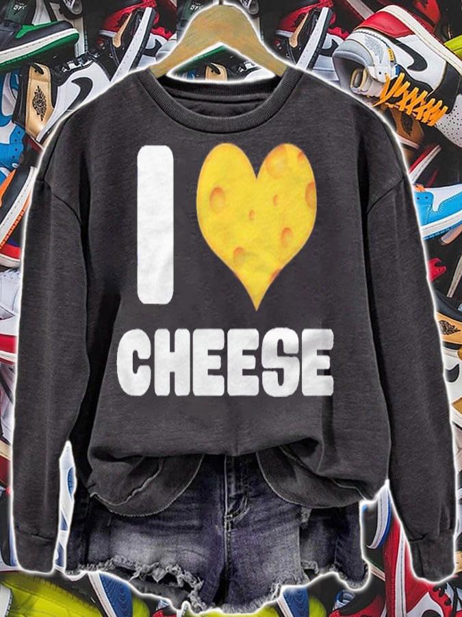 I Love Cheese  Funny Foodie Food Lover Eater Shirt t-shirt sweatshirt