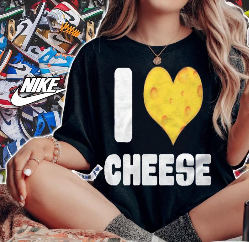 I Love Cheese  Funny Foodie Food Lover Eater Shirt t-shirt woman shirt