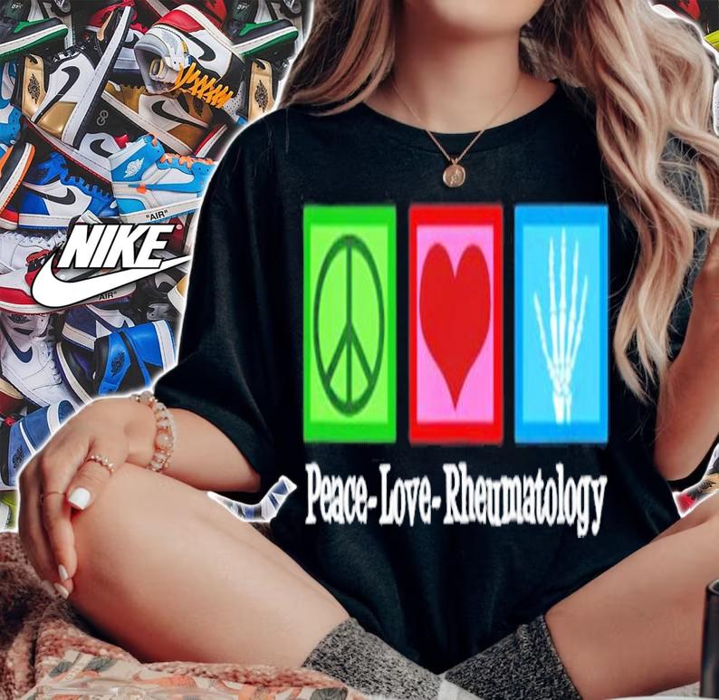 Peace Love Rheumatology T-Shirt t-shirt