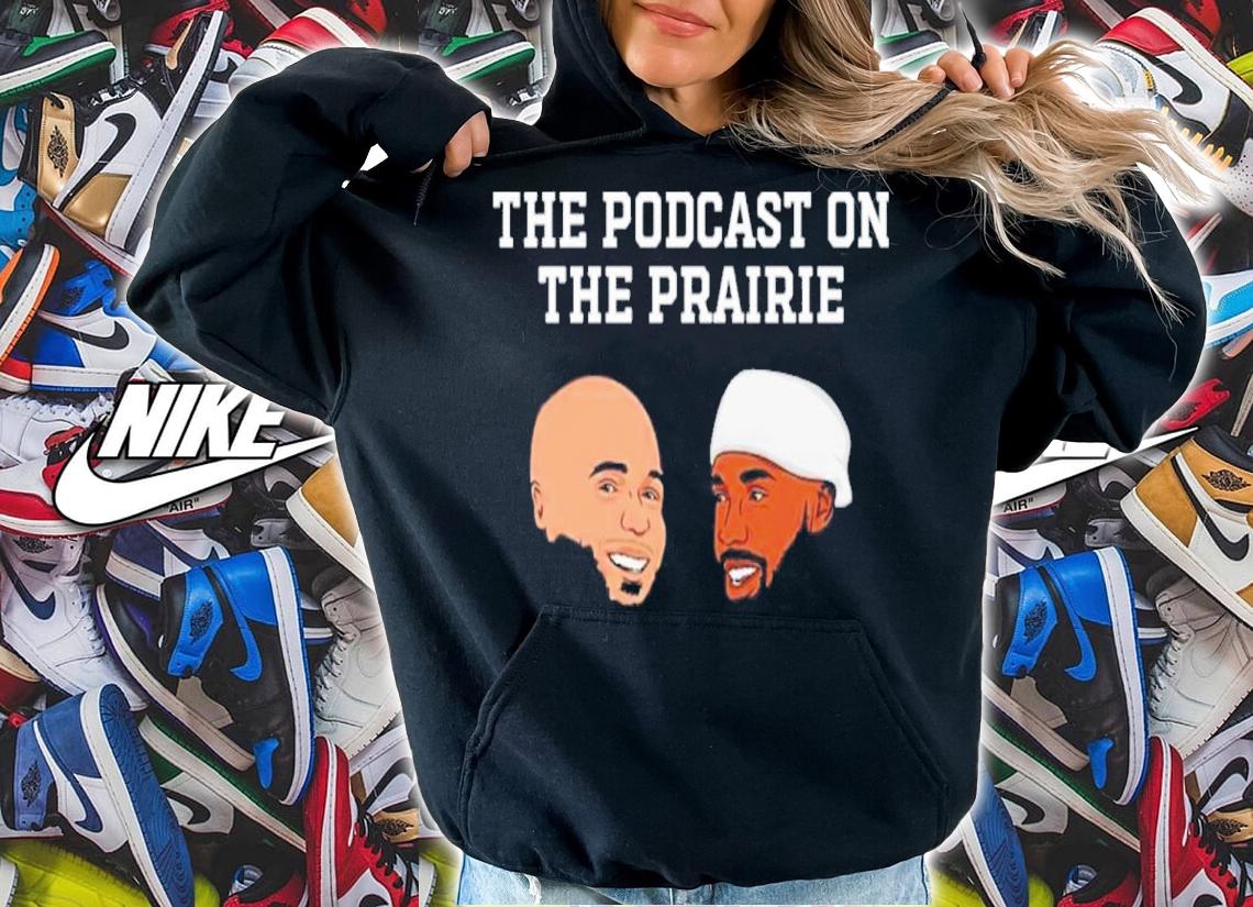 The Podcast On The Prairie With Jeremiah Hall And Brayden Willis Shirt t-shirt