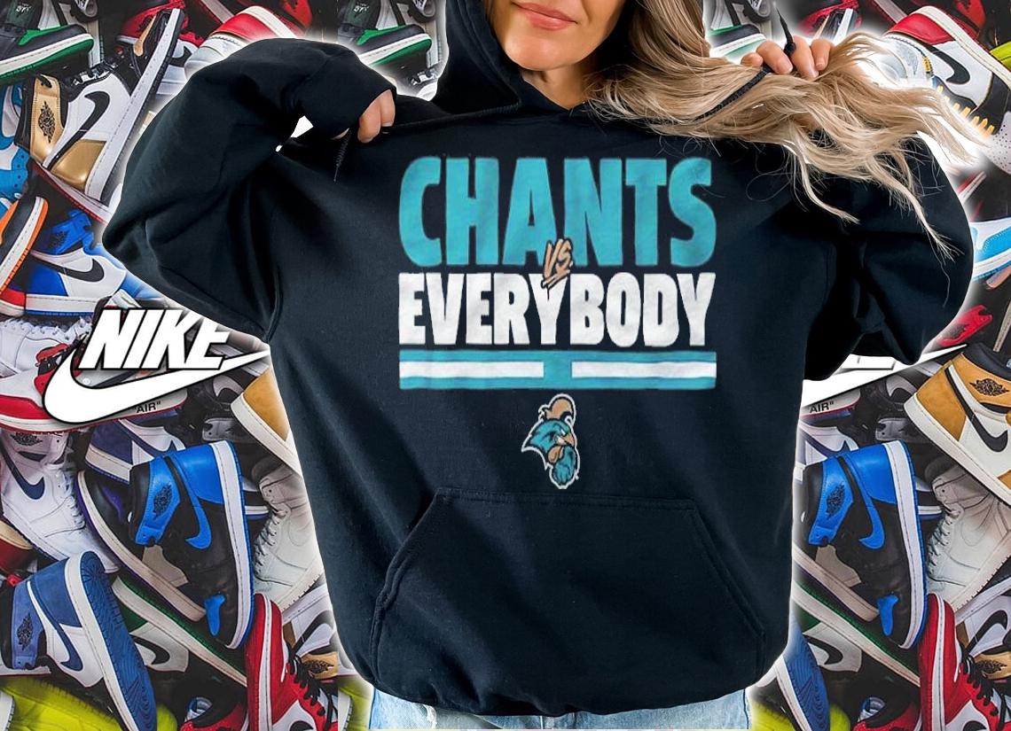 Coastal Carolina Chants Vs Everybody Shirt hoodie