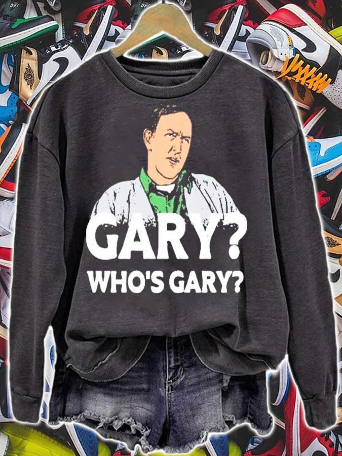 Gary Who's Gary Shirt