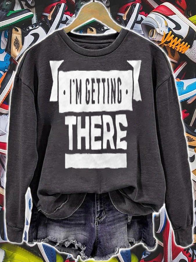 Pardon My Take I'm getting there T-shirt sweatshirt