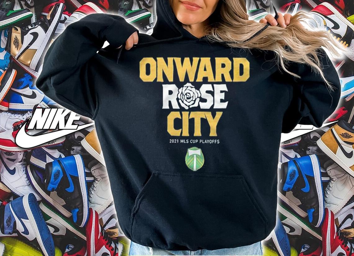Portland Timbers Onward Rose City shirt