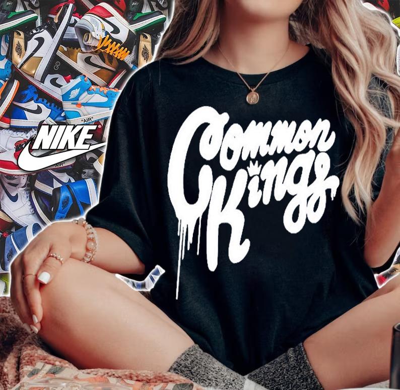 Common Kings Merch Drips T-Shirt woman shirt