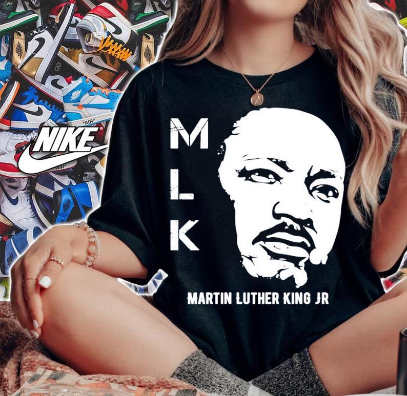 MLK Martin Luther King Jr shirt woman shirt