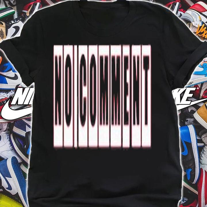 No Comment Men's T-Shirt shirt