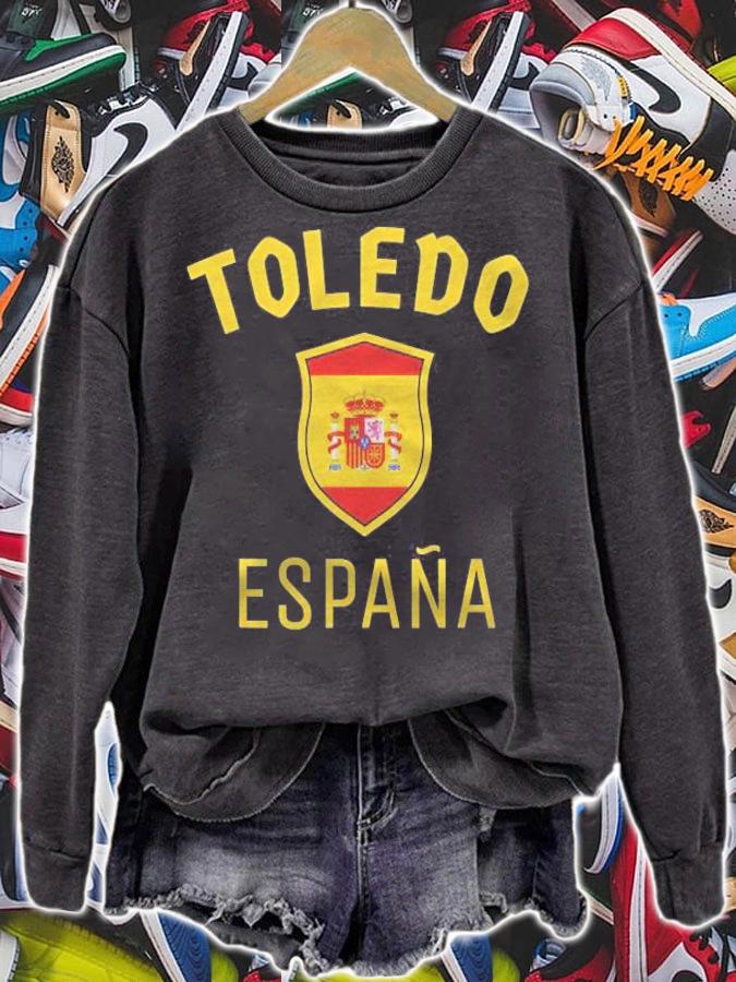 Toledo Spain Quote Espana Spanish T-shirt sweatshirt