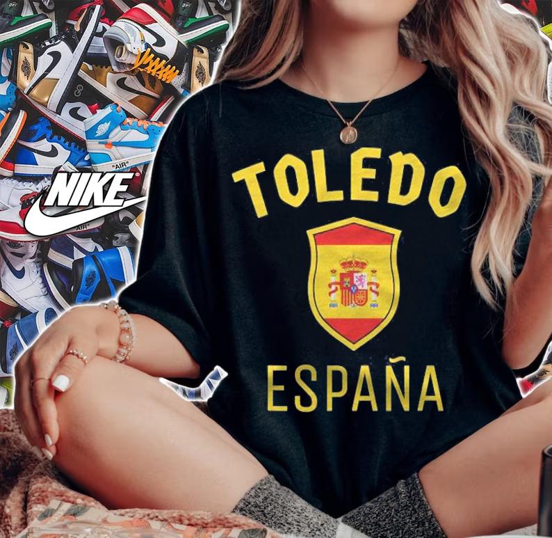 Toledo Spain Quote Espana Spanish T-shirt woman shirt