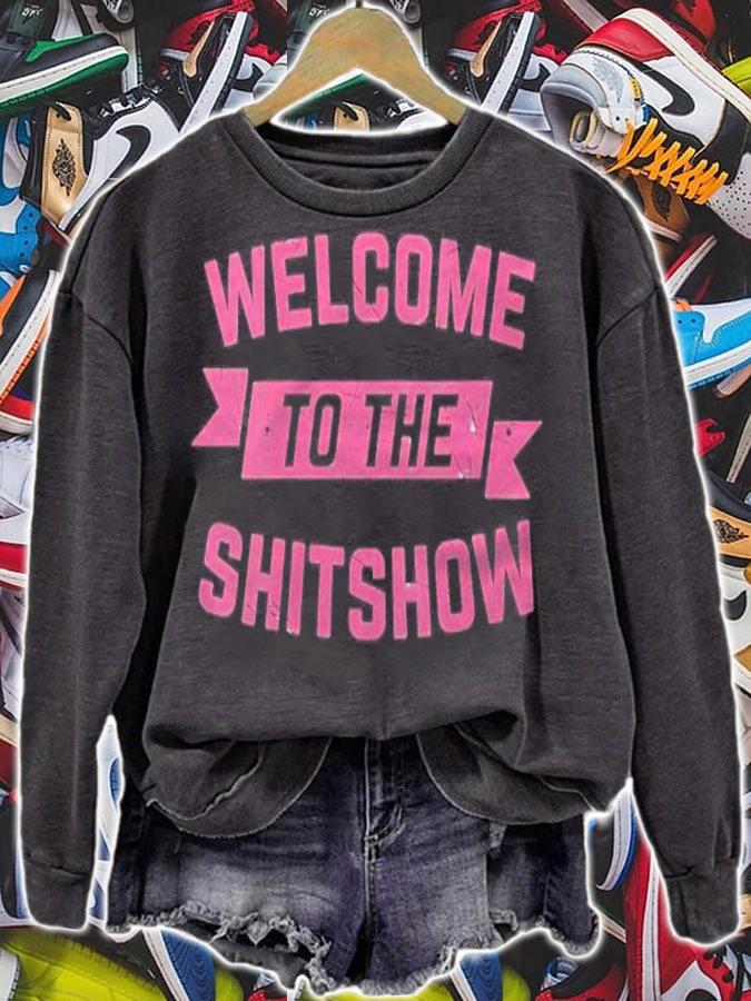 Womens Funny Welcome To The Shitshow Meme Shirt Gift For Men Women Shirt sweatshirt