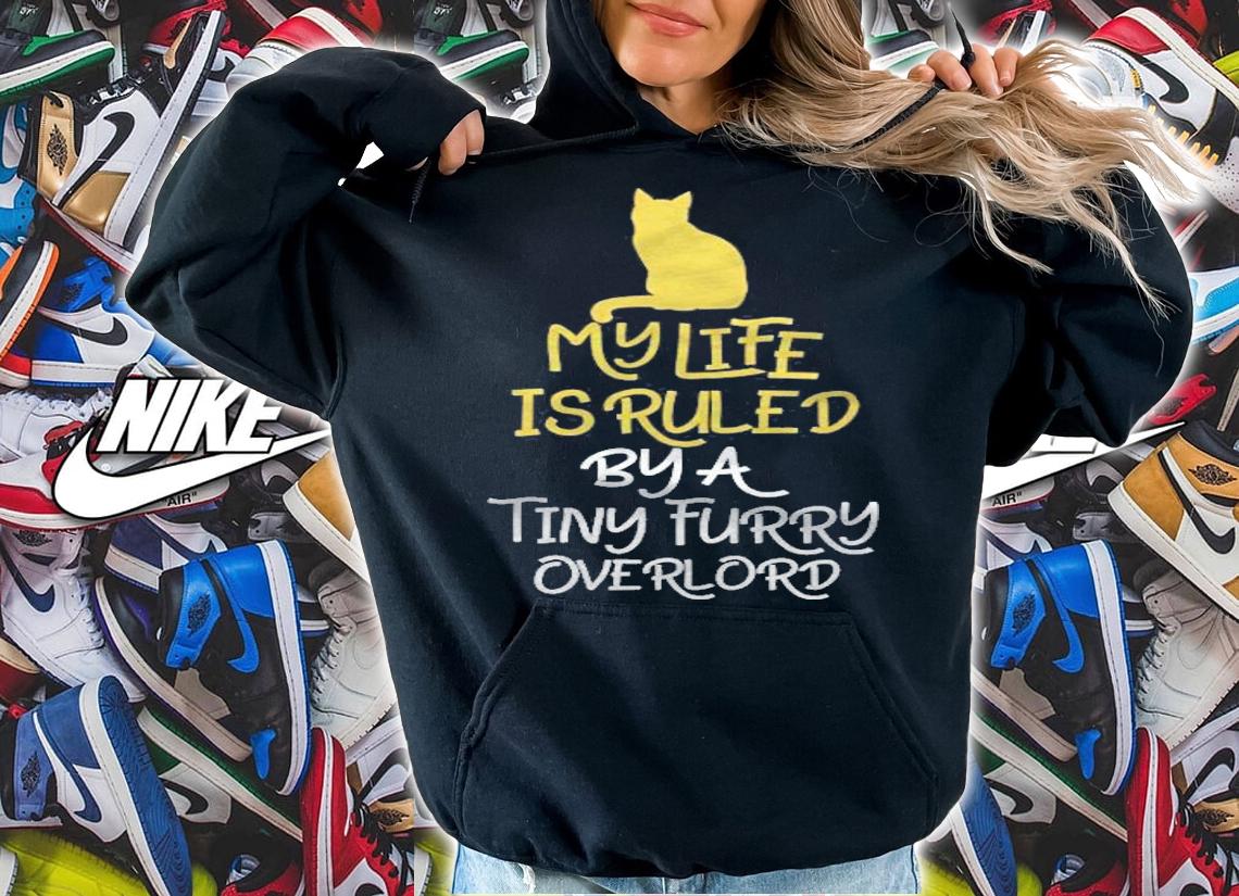 Funny Cat My Life Is Ruled By A Tiny Furry Overlord shirt