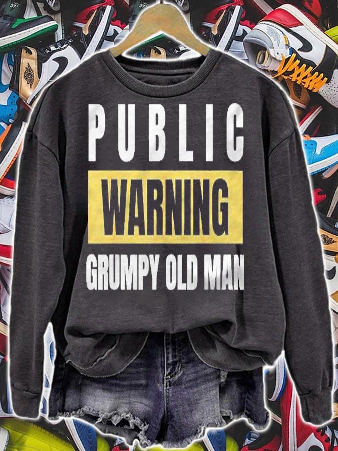 Mens Joke Public Warning Grumpy Old Man Gag Idea Shirt