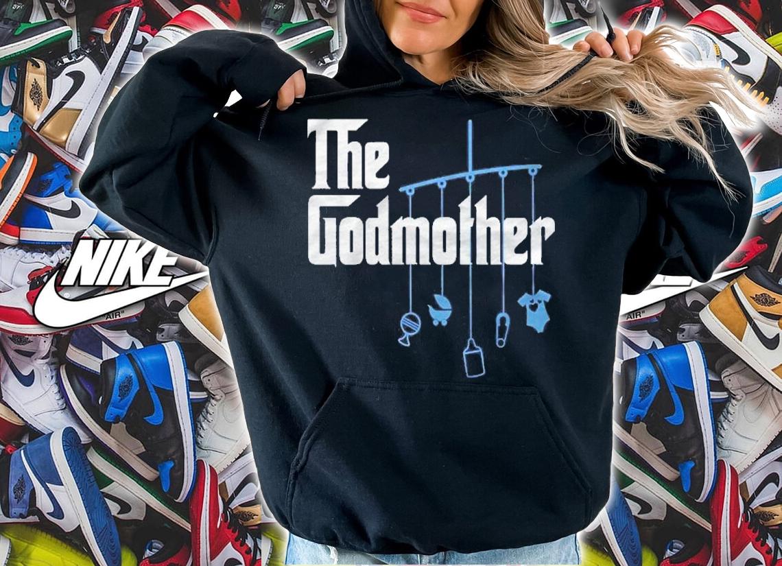The Godmother Of New Baby Boy  Funny Pun Gift Premium Shirt hoodie